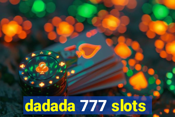 dadada 777 slots